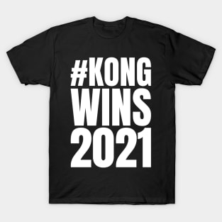 #Kong Wins 2021 T-Shirt